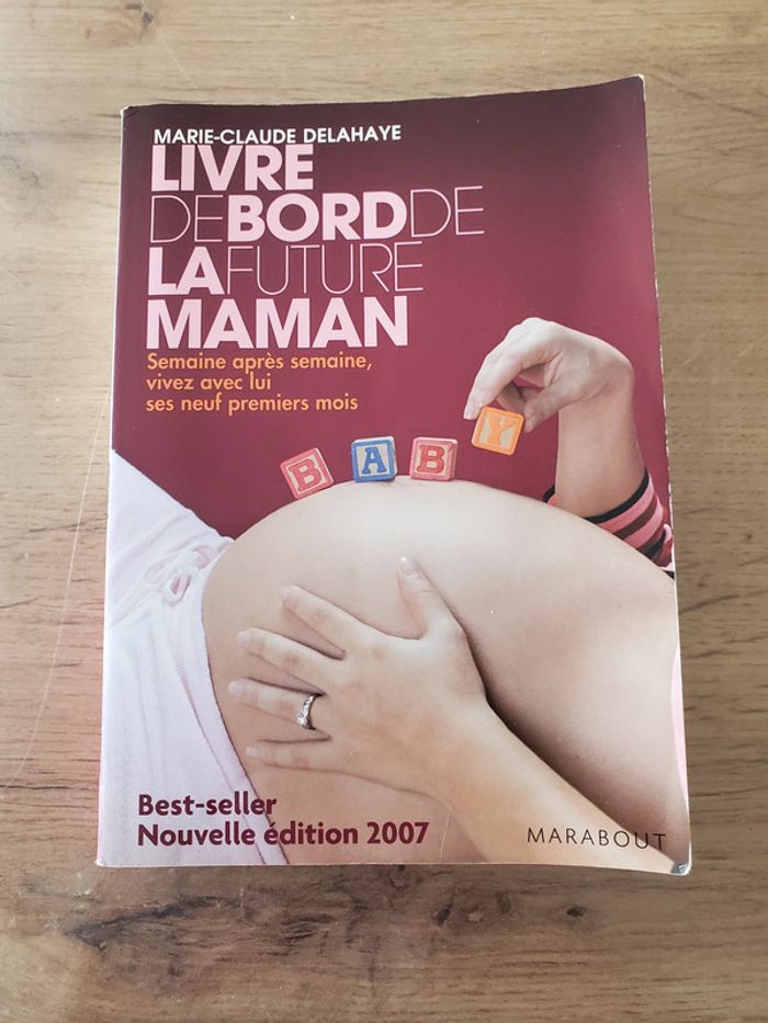 Livre de bord de la future maman de Marie-Claude Delahaye