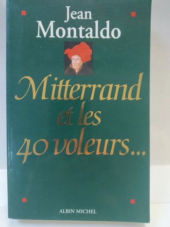 Mitterrand et les 40 voleurs