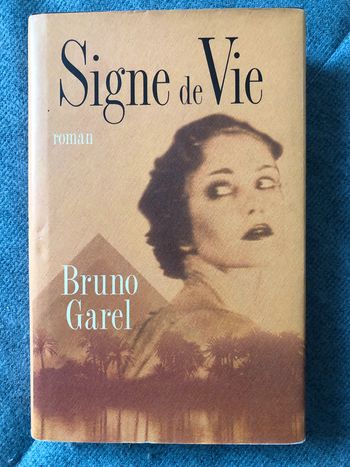 Signe de vie Bruno Garel