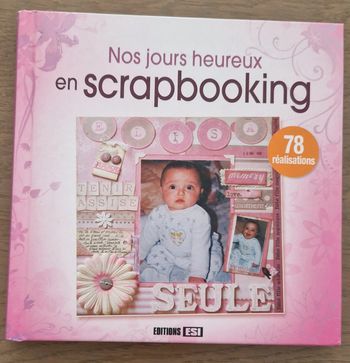 Nos jours heureux en scrapbooking en parfait état