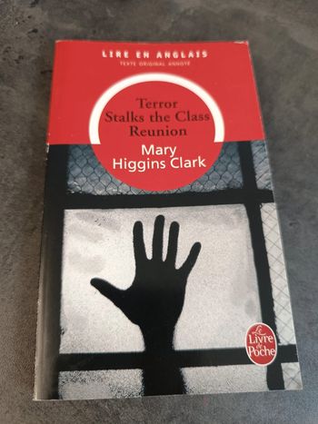 Terror Stalls the class reunion - Mary Higgins Clark
