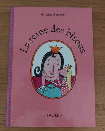 La reine des bisous - l'école des loisirs