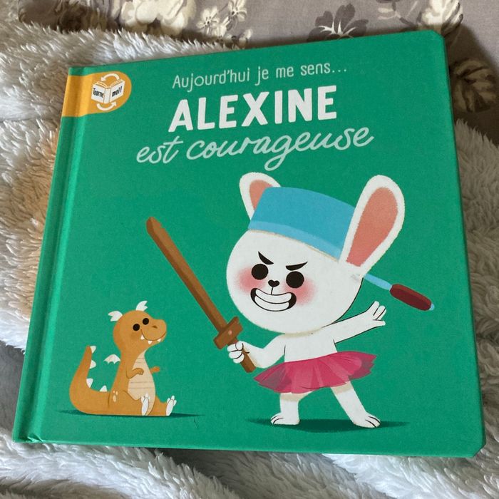 Livre aujourd’hui je me sens Alexine est courageuse