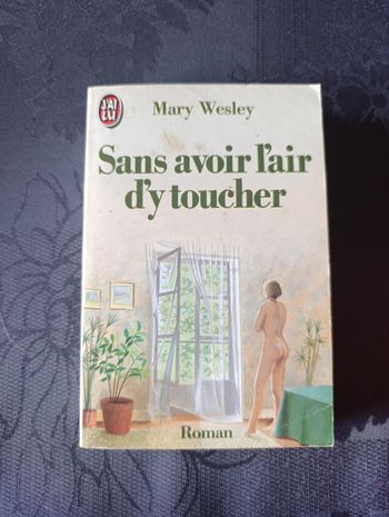 Sans avoir l'air d'y toucher de Mary Wesley