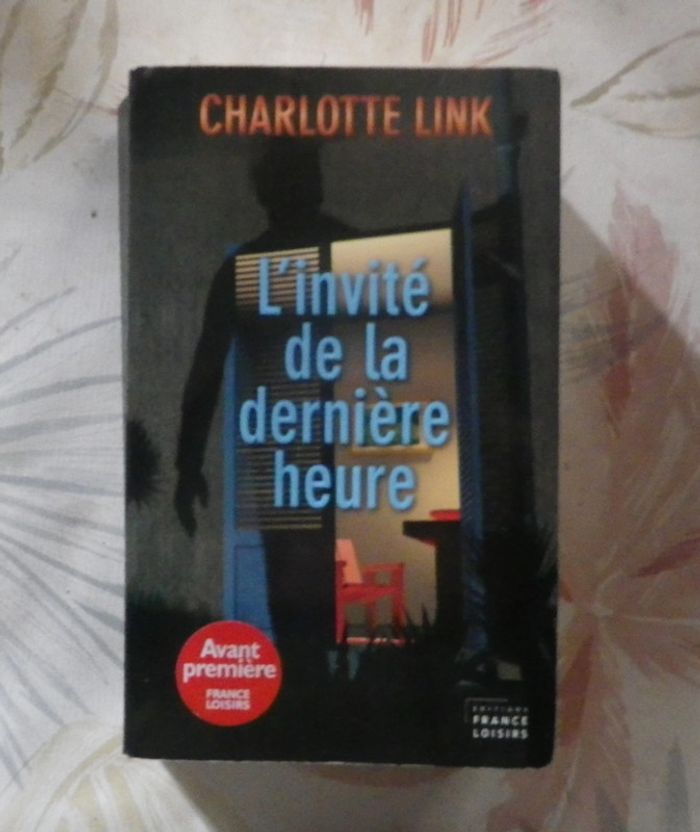 L'invité de la dernière heure de Charlotte Link Ed. France Loisirs