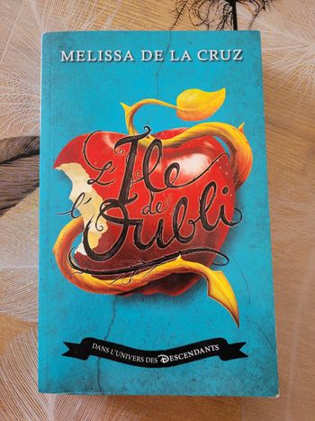 Descendants - L'Île de L'Oubli - Tome 1 - L'Île de l'Oubli Melissa de la Cruz, Brigitte Hébert (Trad