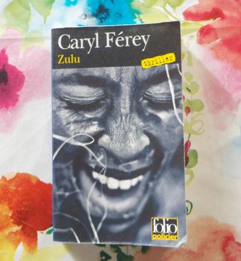 Zulu de Caryl Ferey Ed. Folio Policier