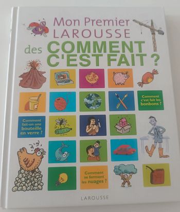 Mon premier Larousse des Comment c'est fait?