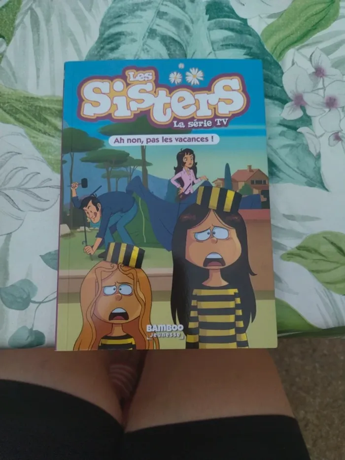 Les sisters : ah non, pas les vacances