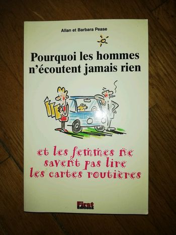 Livre "pourquoi les hommes n'écoutent js rien et les femmes ne savent ps lire les cartes routières"