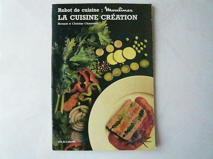Livre de recettes « Robot de cuisine : Moulinex – La cuisine création »