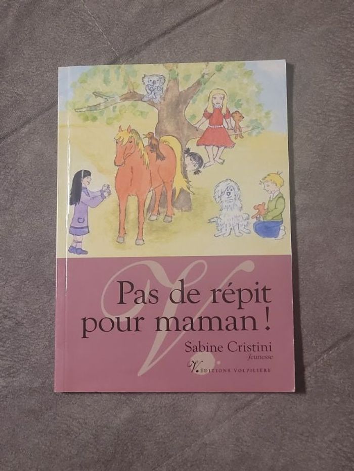 Pas de répit pour maman ! Sabine Cristini