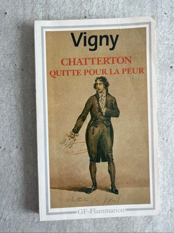 Chatterton quitte pour la peur de Vigny