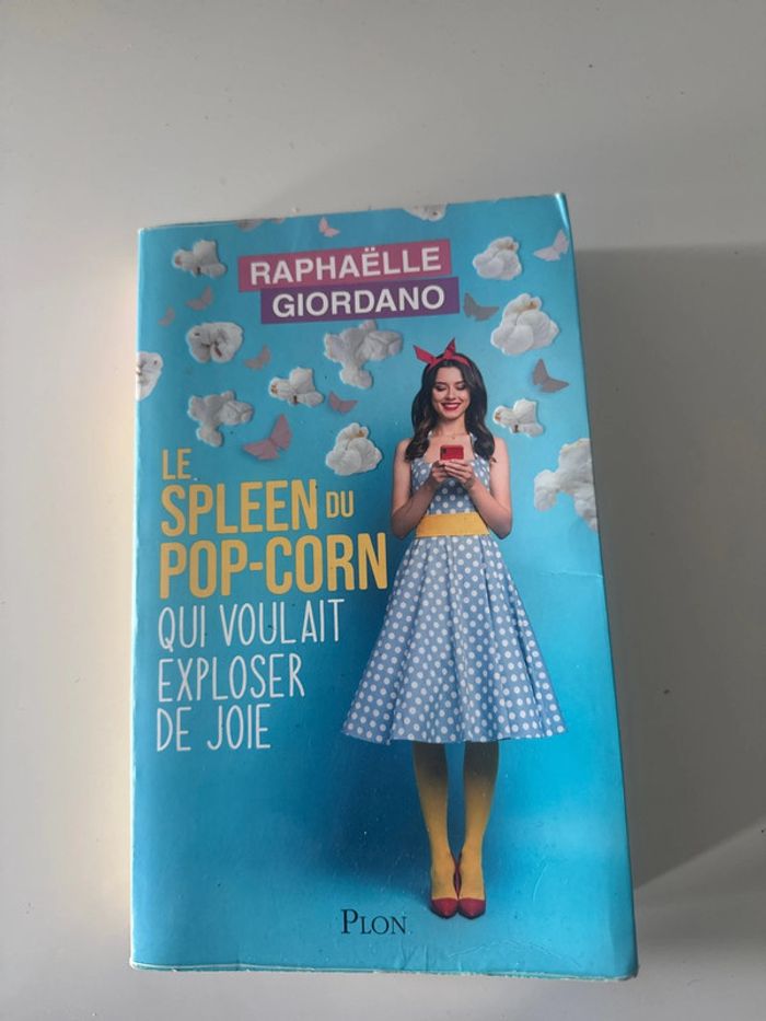 Raphaëlle giordano le spleen du pop corn qui voulait exploser de joie livre