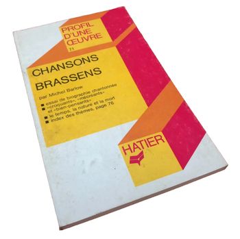 Michel Barlow  Chansons Georges Brassens  72 pages (1982) Editions Hatier (180x110x8)mm Poids : 66gr