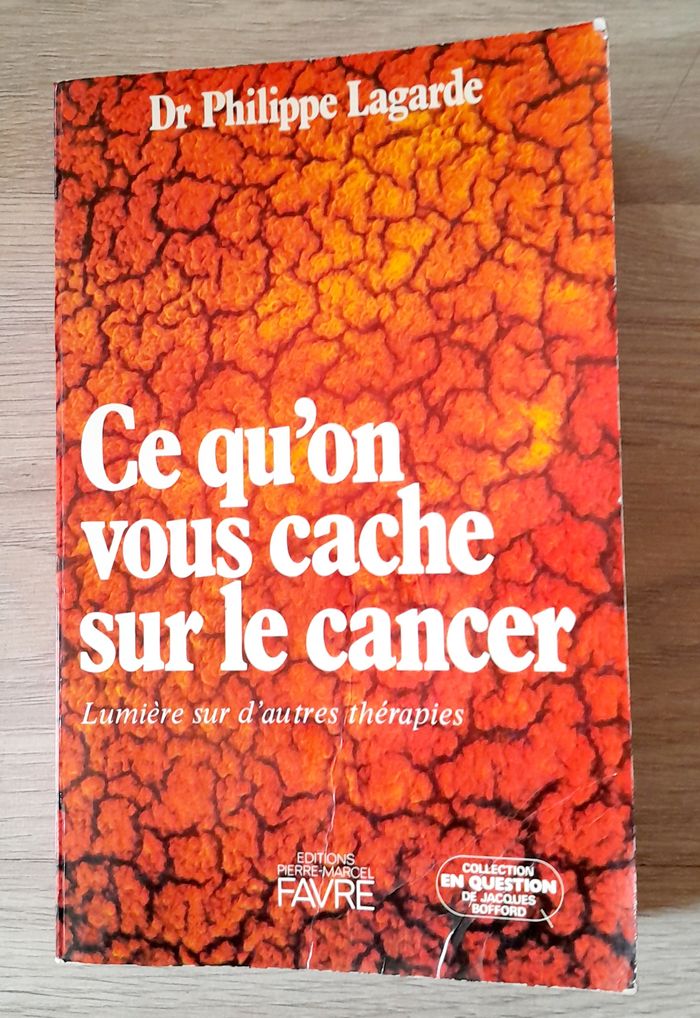 dr Philippe lagarde - ce qu'on vous cache sur le cancer lumière sur d'autres thérapies