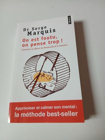 On est foutu, on pense trop