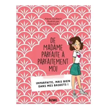Livre Jeu - De Madame Parfaite À Parfaitement Moi - Imparfaite, Mais Bien Dans Mes Baskets ! neuf
