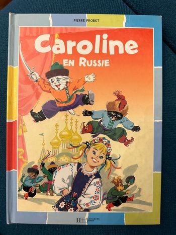 Livre Caroline en Russie tour couleurs Pierre Probst album collection rare