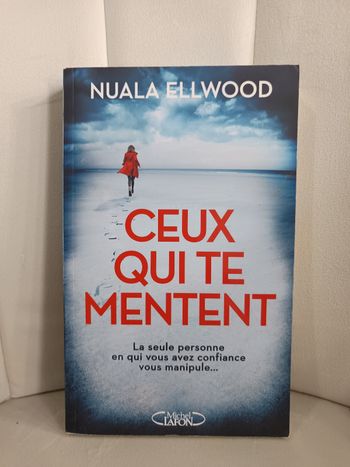 " Ceux qui te mentent "