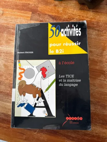 Livre 50 activités pour réussir le B2I