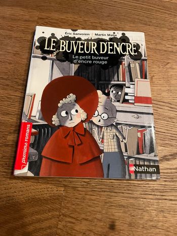 Livre premiers romans Le buveur d’encre Le petit buveur d’encre rouge