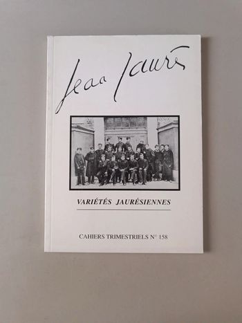 Jean Jaurès variétés jaurésiennes cahiers trimestriels numéro 158