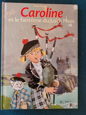 Livre rare Caroline et le Fantôme du Loch Ness Pierre Probst Hachette Jeunesse Album collection