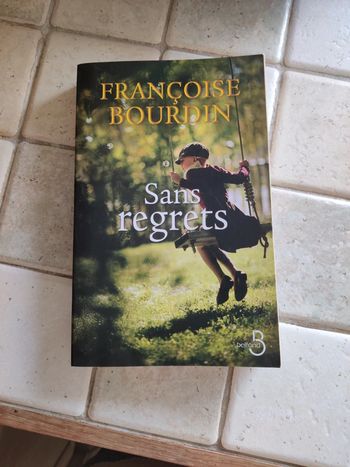 Sans regrets de Françoise Bourdin