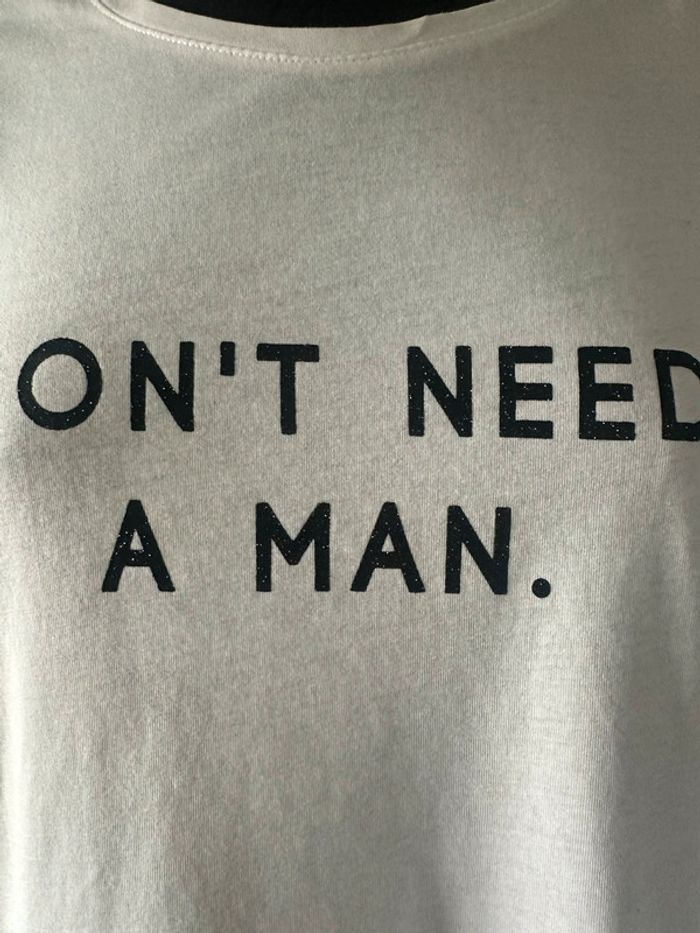 T-shirt Don’t need a man - photo numéro 2
