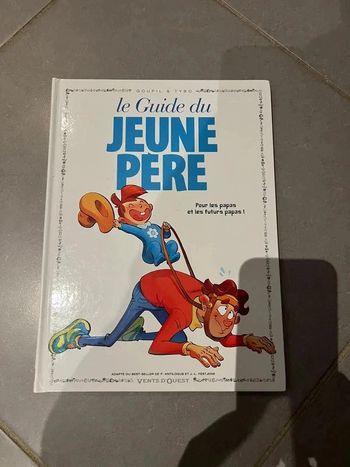 BD Goupil & Tybo - Le guide du jeune père - Pour les papas et les futurs papas - Vents d’ouest
