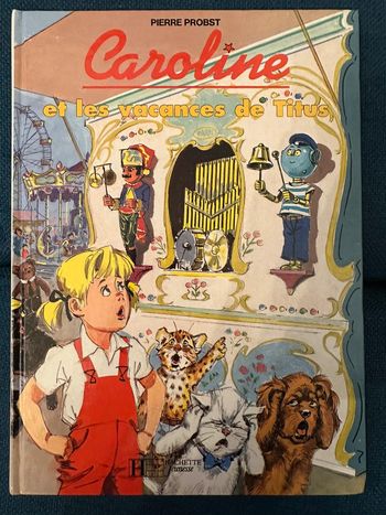 Caroline et les vacances de Titus livre album Pierre Probst France