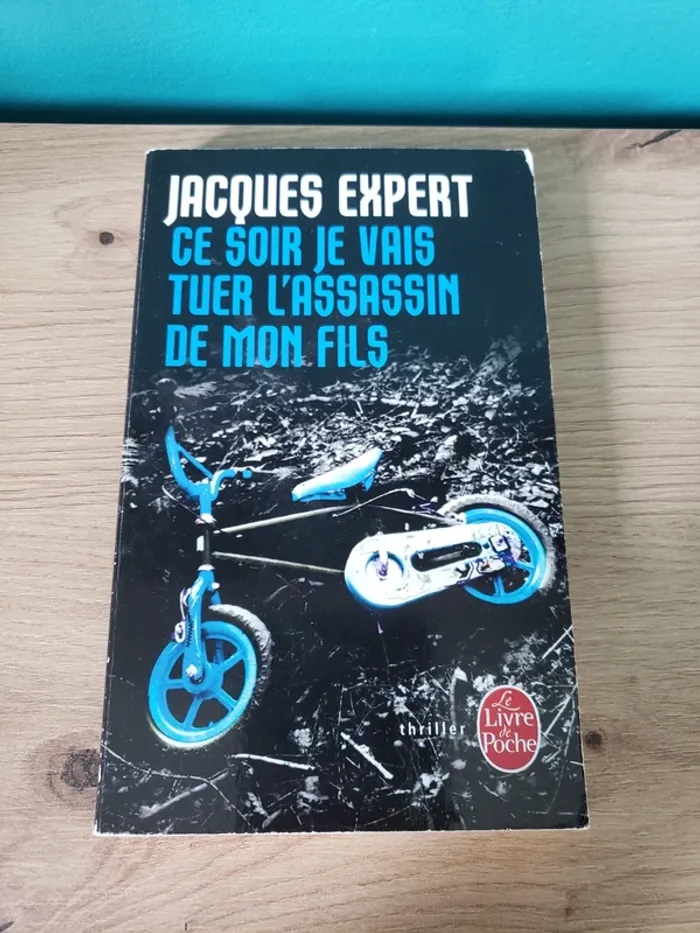 Ce soir je vais tuer l'assassin de mon fils