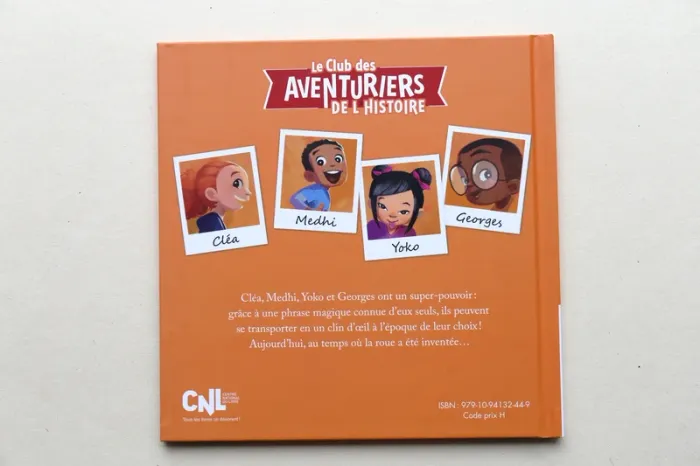 Livre jeunesse "Les fabuleux pouvoirs de la roue" collection "Le club des aventuriers de l'histoire" - photo numéro 3