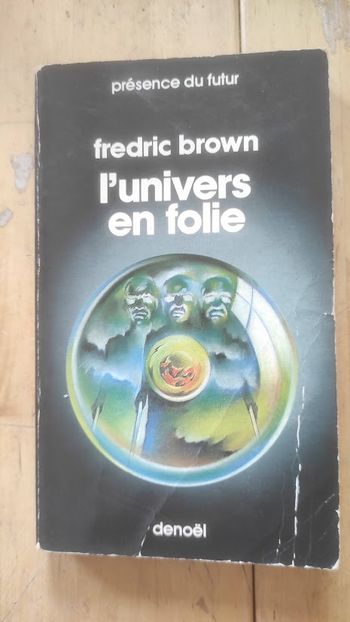 L'univers en folie Fredric Brown Denoël présence du futur 1979