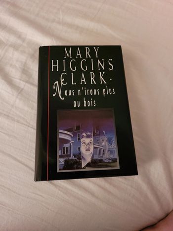 Nous n'irons plus au bois de Mary Higgins Clark