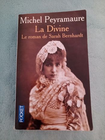 Livre : La Divine - Le roman de Sarah Bernhardt