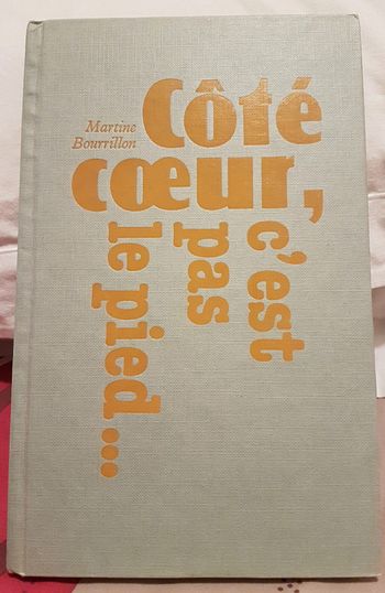 Côté coeur c'est pas le pied