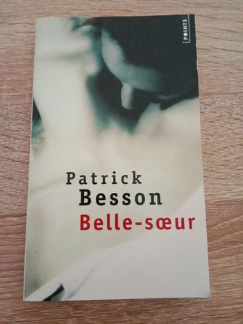 Patrick Besson 🔹 Belle-sœur