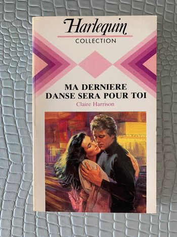 Livre : Ma dernière danse sera pour toi de Claire Harrison