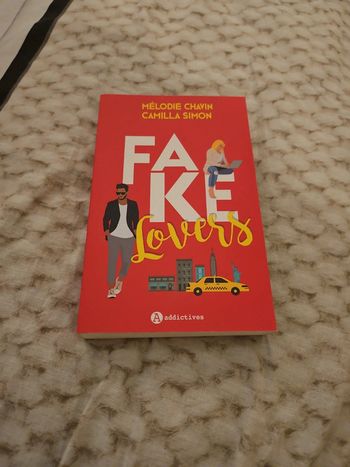 Fake lovers, livre de mélodie chavin et camilla Simon, édition addictives