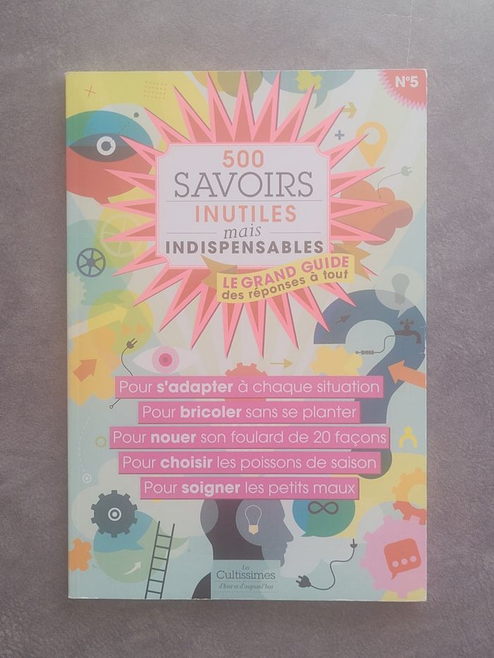 500 Savoirs Inutiles mais Indispensables - Les Cultissimes