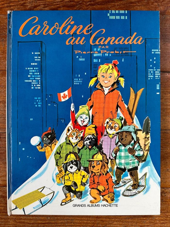 1967 Livre ancien Caroline voyage au Canada Grands albums Hachette bd Pierre Probst vintage