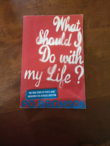 What should i do with my life?