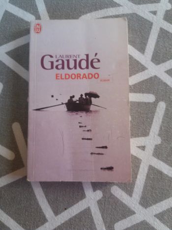 Eldorado Laurent Gaudé