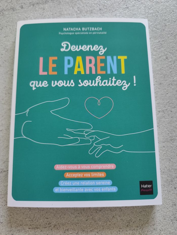 Devenez le parent que vous souhaitez Natacha butzbach feel good la curiosité bienveillante