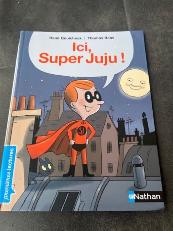 Livre premières lectures Nathan ici super juju