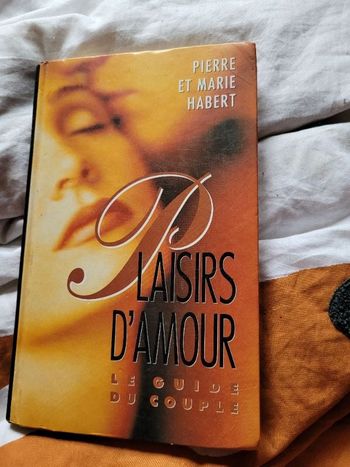Plaisirs d amour le guide du couple