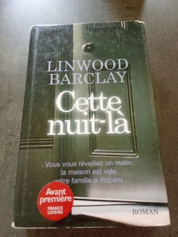 Linwood Barclay Cette nuit là 