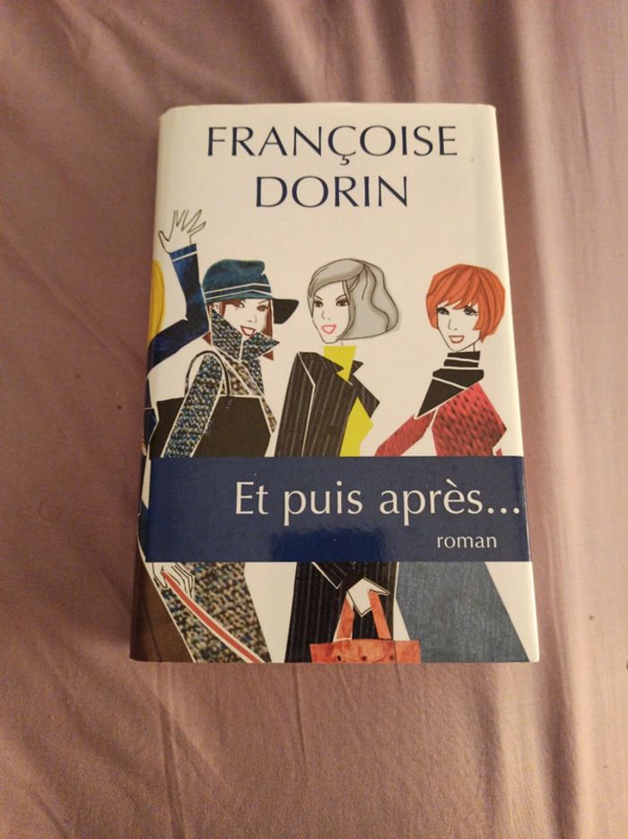 Livre et puis après de Françoise dorin